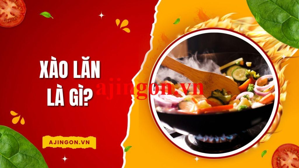 xào lăn là gì