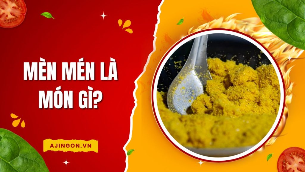 Mèn mén là món gì